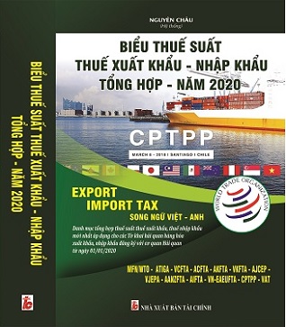 Sách Biểu Thuế Suất - Thuế Xuất Khẩu, Thuế Nhập Khẩu Tổng Hợp Năm 2020